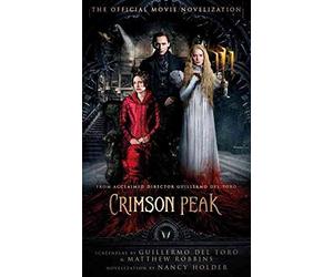 [Crimson Peak: The Official Movie Novelization] (By (author) Nancy Holder) [published: October, 2015]