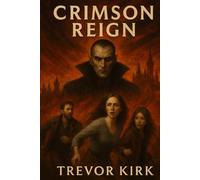 Crimson Reign: The Undead World