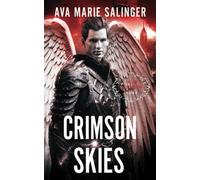 Crimson Skies (Fallen Messengers Book 6)