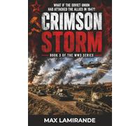 CRIMSON STORM: BOOK 3 OF THE WORLD WAR III SERIES