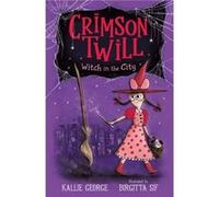 Crimson Twill Witch in the City by Kallie George Kallie George (Auteur)
