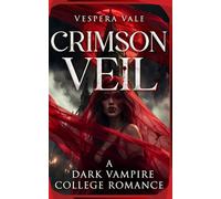 Crimson Veil: A Dark Vampire College Romance