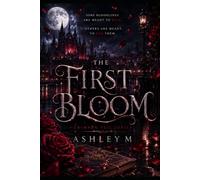 Crimson Veil Series: The First Bloom