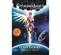 Crimsonheart Chronicles: The Tale of Transcendence