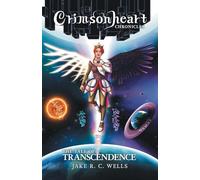 Crimsonheart Chronicles: The Tale of Transcendence