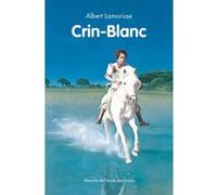 Crin-Blanc Albert Lamorisse (Auteur)