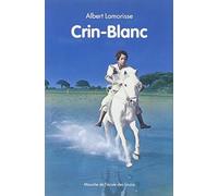 Crin Blanc (French Edition) by Lamorisse, Albert (1978) Paperback
