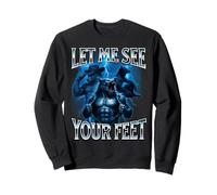 Cringe Alpha Wolf Laisse-Moi Voir tes Pieds bizarrement Sweatshirt
