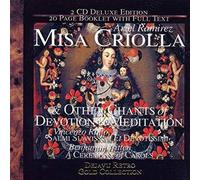 Misa Criolla And Other Chants Of Devotion And Meditation