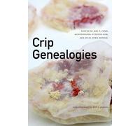 Crip Genealogies