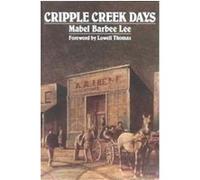 Cripple Cr ays Mabel Barbee Lee (Auteur)
