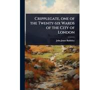 Cripplegate, one of the Twenty-six Wards of the City of London