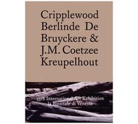 Cripplewood Berlinde De Bruyckere & J.M. Coetzee