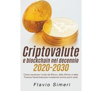 Criptovalute E Blockchain Nel Decennio 2020-2030