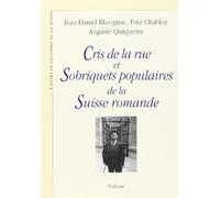 Cris de la rue et sobriquets populaires de la Suisse romande