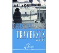 Cris de Traverses Nouvelles - Abdi Ismaïl Abdi - L'harmattan - broché - Livre