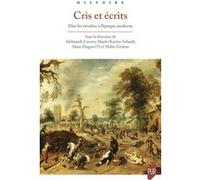 Cris et écrits: Dire les révoltes à l'époque moderne