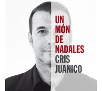 Cris Juanico - Un Mon de Nadales