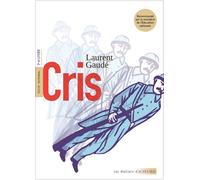 Cris - Laurent Gaudé - Actes sud - broché - Scolaire / Universitaire