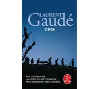 Cris - Laurent Gaudé - Lgf - Poche - Roman