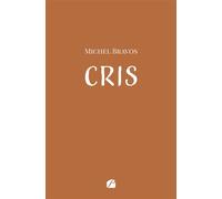 Cris - Michel Bravos - Du Pantheon Eds - broché - Poésie