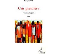 Manga Kuoh – Cris Premiers : Amour et espoir – Poèmes – Broché – L'Harmattan