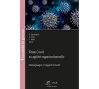 Crise Covid et agilité organisationnelle Caroline Jobin (Auteur), Rafael Cavalcante (Auteur), Frédéric Kletz (Auteur)