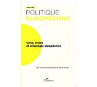 Collectif – Crise, crises et crisologie européenne – Politique européenne N°44 – Broché