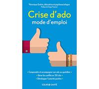 Crise d'ado : mode d'emploi