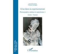 Crise dans la représentation François Soulages (Auteur)