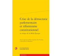 Crise de la démocratie parlementaire et réformisme constitutionnel