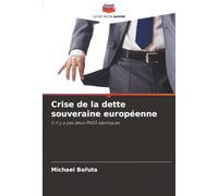 Crise de la dette souveraine européenne: Il n'y a pas deux PIIGS identiques