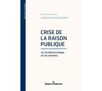 Crise de la raison publique La vie démocratique et ses ennemis - MECQUENEM DE-I - Hermann - broché - Essai