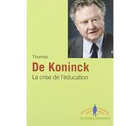 CRISE DE L'EDUCATION (LA)