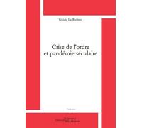 Crise De L'ordre Et Pandémie Séculaire