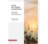 Crise de l'Union Européenne Hélène Gaudin (Auteur)