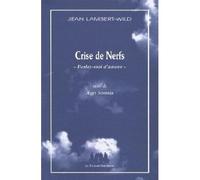 Crise de nerfs, parlez-moi d'amour suivi de Aegri somnia Suivi de AEgri Somnia - Jean Lambert-Wild - Solitaires Intempestifs - broché - Théâtre