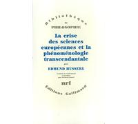 Crise des sciences européennes et phénoménologie transcendantale