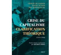 Crise du capitalisme Clarification théorique, 1974-1994 - GLAT - Smolny - broché - Essai