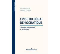 Crise du débat démocratique La liberté d'expression et ses limites - Smaïn Laacher - Hermann - broché - Essai