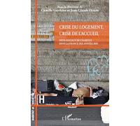 Crise du logement, crise de l'accueil Défis sociaux de l'habitat dans la France des années 2020 - Camille Gardesse - L'harmattan - broché - Essai
