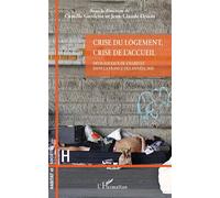 Crise du logement, crise de l'accueil Défis sociaux de l'habitat dans la France des années 2020 - Camille Gardesse - L'harmattan - broché - Essai