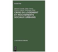 Crise Du Logement Et Mouvements Sociaux Urbains
