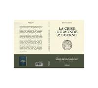Crise du monde moderne (La)