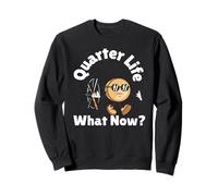Crise du Quart de Vie Humour pour Jeunes Adultes Sweatshirt