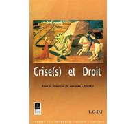 Crise(e) et droit - Jacques Larrieu - Inst.federatif De Recherche - broché - Etude