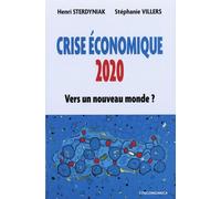 Crise Économique 2020 - Vers Un Nouveau Monde ?