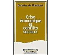 Crise économique et conflits sociaux