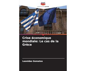 Crise économique mondiale: Le cas de la Grèce
