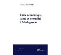 Crise Économique, Santé Et Mortalité À Madagascar
